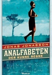 Analfabeten der kunne regne