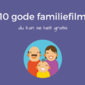 10-gode-familiefilm