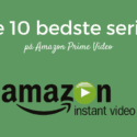 Amazon Prime Video bedste serier