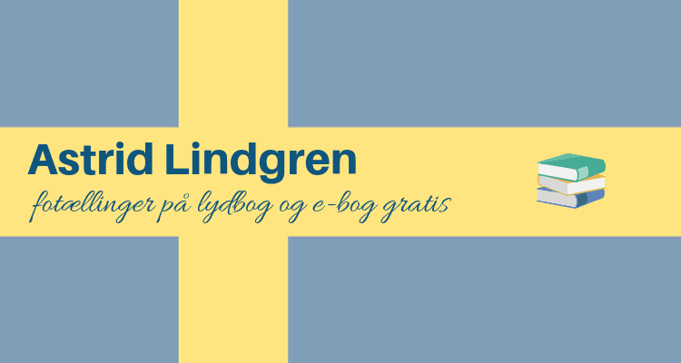 Astrid Lindgrens fortællinger på lydbog og e-bog