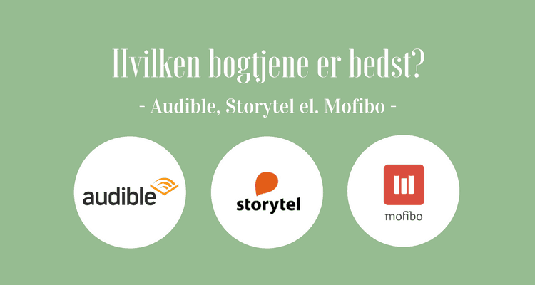 Audible eller Storytel eller Mofibo