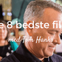 Bedste film Tom Hanks