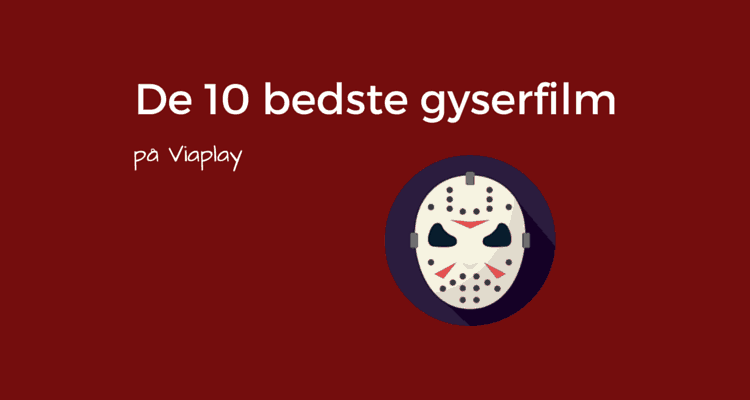 Bedste gyserfilm på Viaplay - Se vores top 10 liste