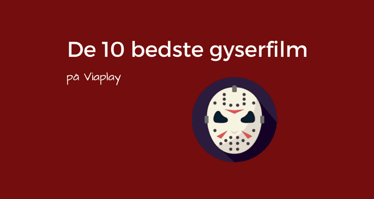 Bedste gyserfilm på Viaplay - top 10 liste her