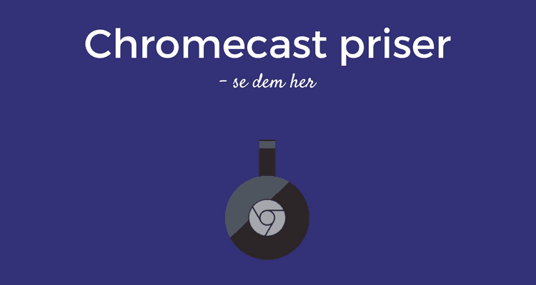 Chromecast priser