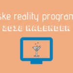 Reality programmer → Reality kalender med alle præmiere datoer