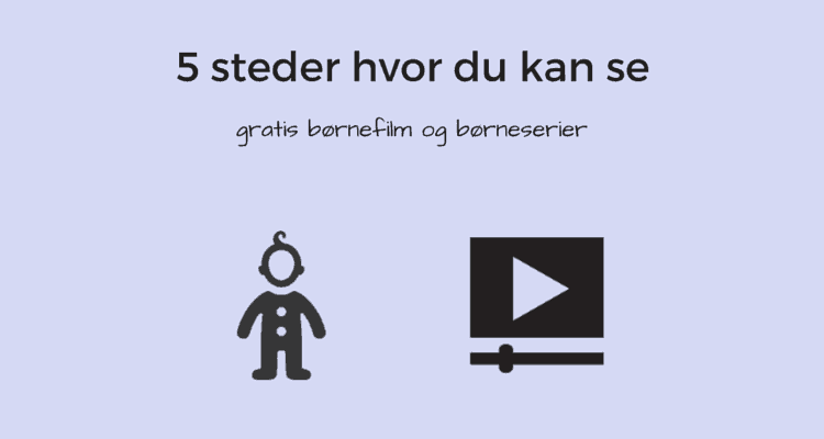 Gratis børnefilm og børneserier