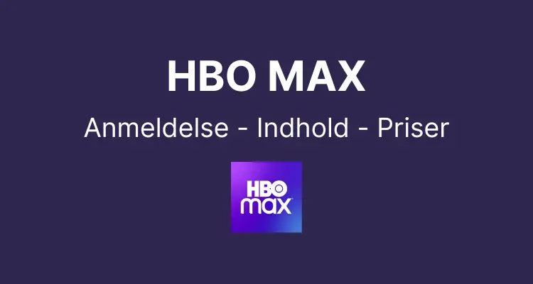 HBO MAX indhold priser anmeldelse
