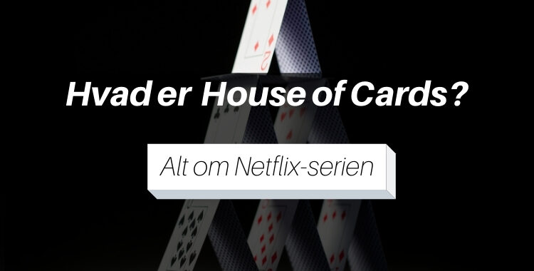 Hvad er House of Cards