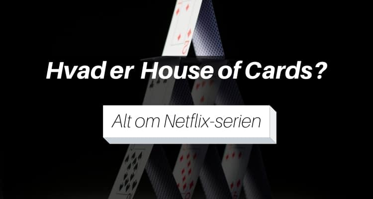 Hvad er House of Cards