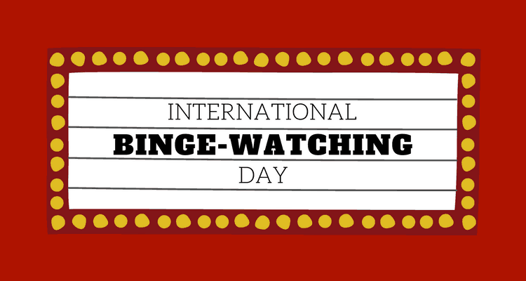 International Binge-Watching day