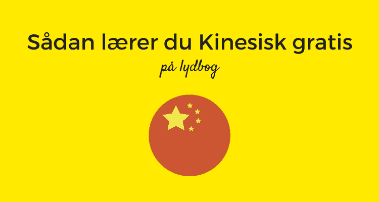 Lær Kinesisk gratis på lydbog