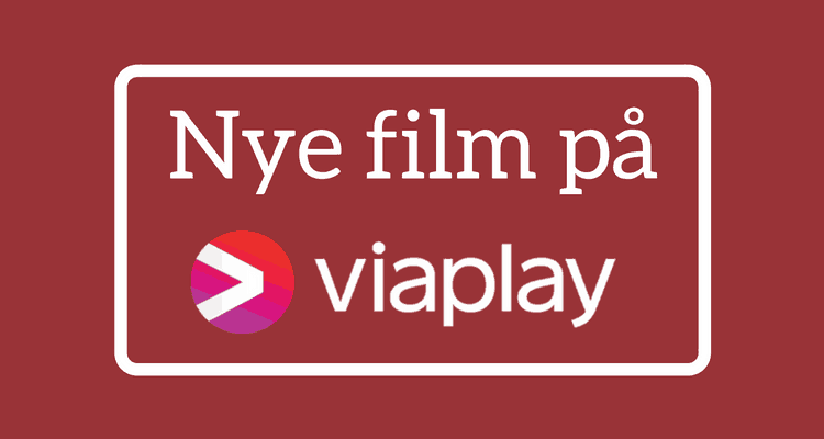 Nye film på Viaplay