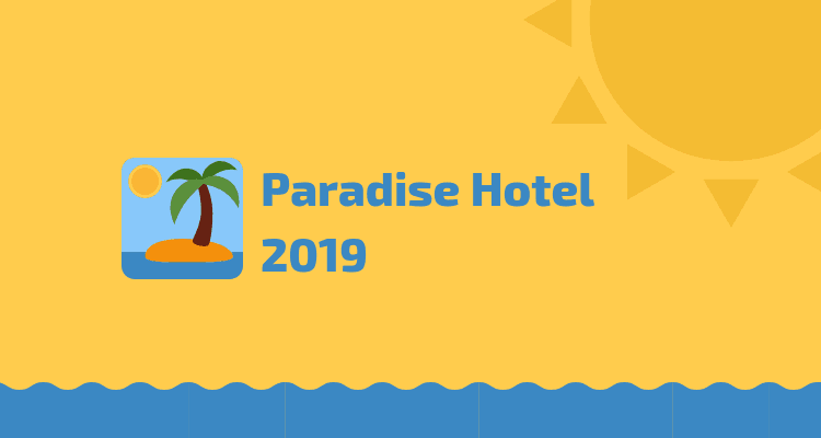 Paradise Hotel 2019