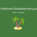 Se Robinson Ekspeditionen gratis