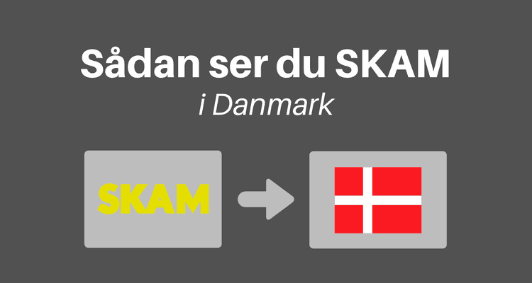 Se SKAM i Danmark