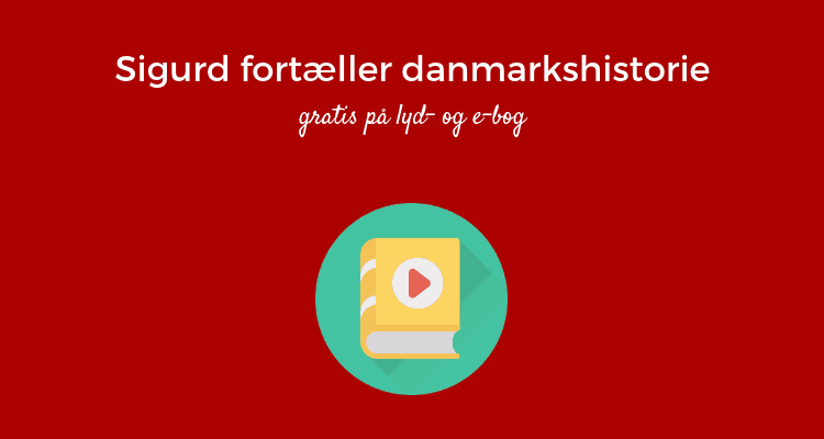 Sigurd fortæller danmarkshistorie lydbog