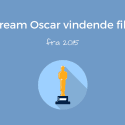 Stream Oscar vindende film