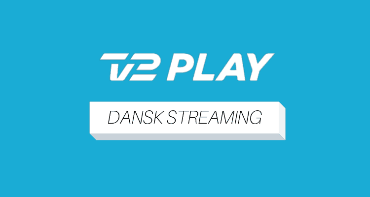 TV 2 Play dansk streaming