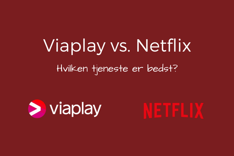 Viaplay eller Netflix