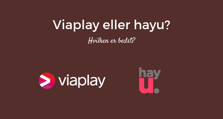 Viaplay eller hayu